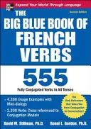 Marea carte albastră a verbelor franceze, ediția a doua - The Big Blue Book of French Verbs, Second Edition