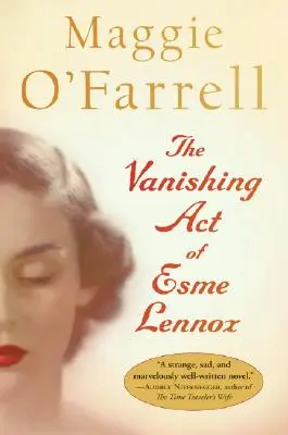 Actul dispariției lui Esme Lennox - The Vanishing Act of Esme Lennox