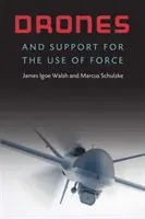 Dronele și sprijinul pentru utilizarea forței - Drones and Support for the Use of Force