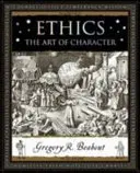 Ethics - The Art of Character (Etica - Arta caracterului) - Ethics - The Art of Character