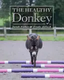 Măgarul sănătos - The Healthy Donkey