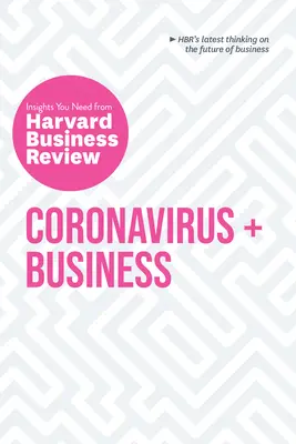 Coronavirusul și afacerile: Perspectivele de care aveți nevoie din Harvard Business Review - Coronavirus and Business: The Insights You Need from Harvard Business Review