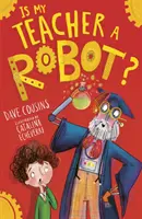 Este profesorul meu un robot? - Is My Teacher A Robot?