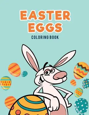 Ostereier-Malbuch - Easter Eggs Coloring Book