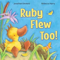 Ruby a zburat prea!: (Ruby, în timpul ei propriu) - Ruby Flew Too!: (Ruby, In her Own Time)