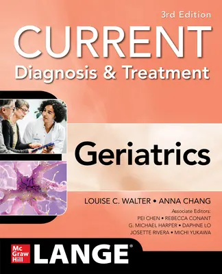 Diagnostic și tratament actual: Geriatrie, 3/E - Current Diagnosis and Treatment: Geriatrics, 3/E
