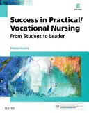 Succes în asistența medicală practică/vocațională: De la student la lider - Success in Practical/Vocational Nursing: From Student to Leader