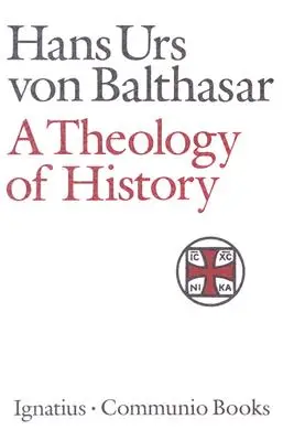 O teologie a istoriei - A Theology of History