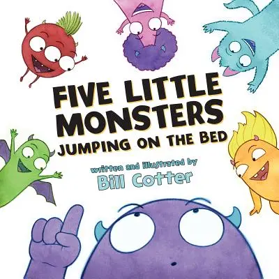 Cinci mici monștri care sar pe pat - Five Little Monsters Jumping on the Bed