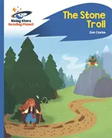 Reading Planet - Trolul de piatră - Albastru: Rocket Phonics - Reading Planet - The Stone Troll - Blue: Rocket Phonics