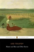 Maestrul și omul și alte povestiri - Master and Man and Other Stories
