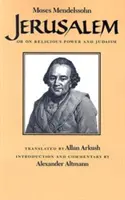 Ierusalim: Sau despre puterea religioasă și iudaism - Jerusalem: Or on Religious Power and Judaism