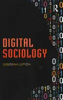 Sociologie digitală - Digital Sociology