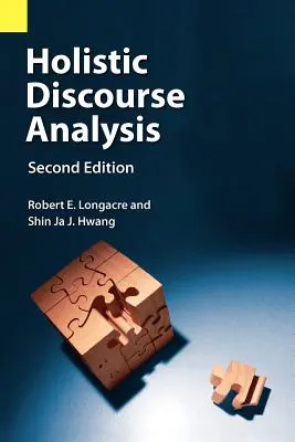 Analiza holistică a discursului, ediția a doua - Holistic Discourse Analysis, Second Edition