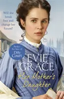 Fiica mamei sale (Her Mother's Daughter): Povestea lui Agnes - Her Mother's Daughter: Agnes' Story