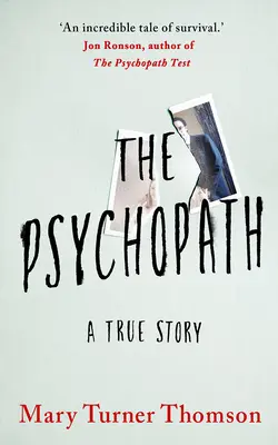 Psihopatul: O poveste adevărată - The Psychopath: A True Story