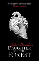 Fiica pădurii (Daughter of the Forest) - Daughter of the Forest