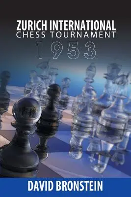 Turneul internațional de șah de la Zurich, 1953 - Zurich International Chess Tournament, 1953