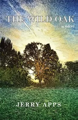 Stejarul sălbatic - The Wild Oak