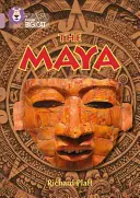 Collins Big Cat - Maiașii: Band 18/Pearl - Collins Big Cat -- The Mayans: Band 18/Pearl
