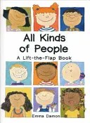 Toate felurile de oameni - o carte cu clape - All Kinds of People - a Lift-the-Flap Book