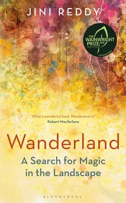 Wanderland: Pe lista scurtă pentru Wainwright Prize și Stanford Dolman Travel Book of the Year Award - Wanderland: Shortlisted for the Wainwright Prize and Stanford Dolman Travel Book of the Year Award