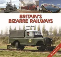 Căile ferate bizare ale Marii Britanii - Britain's Bizarre Railways