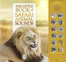 Mica carte a sunetelor animalelor din safari - Little Book of Safari Animal Sounds