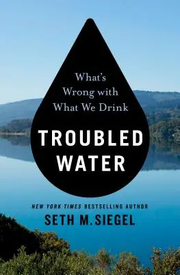 Troubled Water: Ce este în neregulă cu ceea ce bem - Troubled Water: What's Wrong with What We Drink