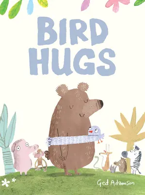 Îmbrățișări de pasăre - Bird Hugs