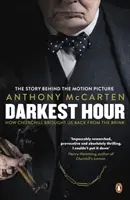 Darkest Hour - Tie-in oficial pentru filmul câștigător al premiului Oscar cu Gary Oldman în rolul principal - Darkest Hour - Official Tie-In for the Oscar-Winning Film Starring Gary Oldman