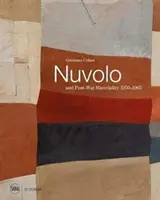 Nuvolo și materialitatea postbelică: 1950-1965 - Nuvolo and Post-War Materiality: 1950-1965