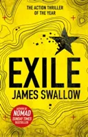 Exil - Thrillerul exploziv, bestseller Sunday Times, de la autorul NOMAD - Exile - The explosive Sunday Times bestselling thriller from the author of NOMAD