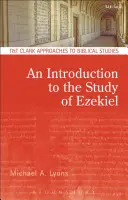 O introducere în studiul lui Ezechiel - An Introduction to the Study of Ezekiel