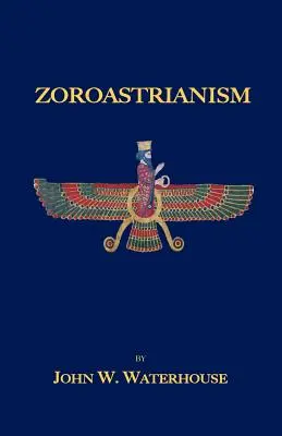 Zoroastrianismul - Zoroastrianism