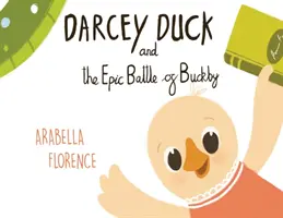 Darcey Duck și bătălia epică de la Buckby - Darcey Duck and the Epic Battle of Buckby