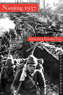 Nanjing 1937: Bătălia pentru un oraș condamnat - Nanjing 1937: Battle for a Doomed City