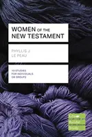 Femeile din Noul Testament (Ghiduri de studiu Lifebuilder) (Le Peau Phyllis (Autor)) - Women of the New Testament (Lifebuilder Study Guides) (Le Peau Phyllis (Author))