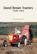 Tractoare David Brown 1936-1964 - David Brown Tractors 1936-1964