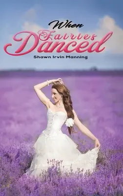 Când dansau zânele - When Fairies Danced