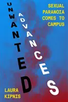 Avansuri nedorite - Paranoia sexuală vine în campus - Unwanted Advances - Sexual Paranoia Comes to Campus