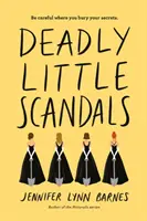 Mici scandaluri mortale - Deadly Little Scandals