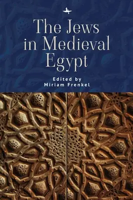 Evreii în Egiptul medieval - The Jews in Medieval Egypt