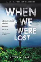 Când am fost pierduți - When We Were Lost
