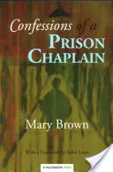 Confesiunile unui capelan de închisoare - Confessions of a Prison Chaplain