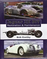 Jaguar Xk DIY Restaurare și întreținere - Jaguar Xk DIY Restoration & Maintenance