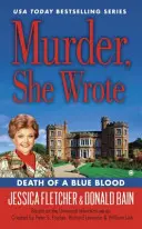 Moartea unui sânge albastru - Death of a Blue Blood