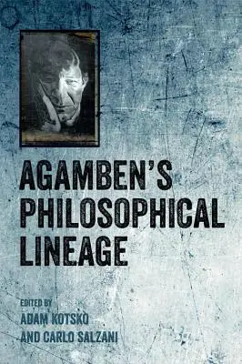 Linia filosofică a lui Agamben - Agamben's Philosophical Lineage