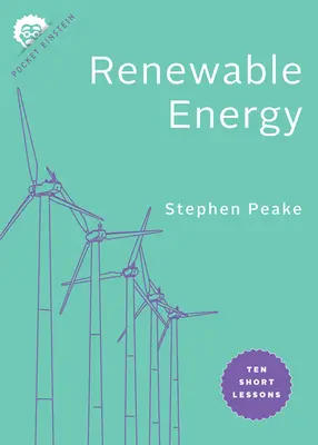 Energia regenerabilă: Zece lecții scurte - Renewable Energy: Ten Short Lessons