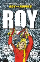 Roy of the Rovers: Autobiografia oficială a lui Roy of the Rovers - Roy of the Rovers: The Official Autobiography of Roy of the Rovers